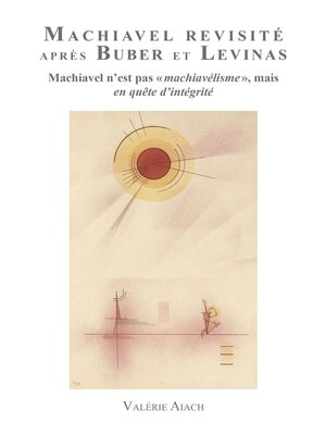 cover image of Machiavel Revisité après Buber et Levinas